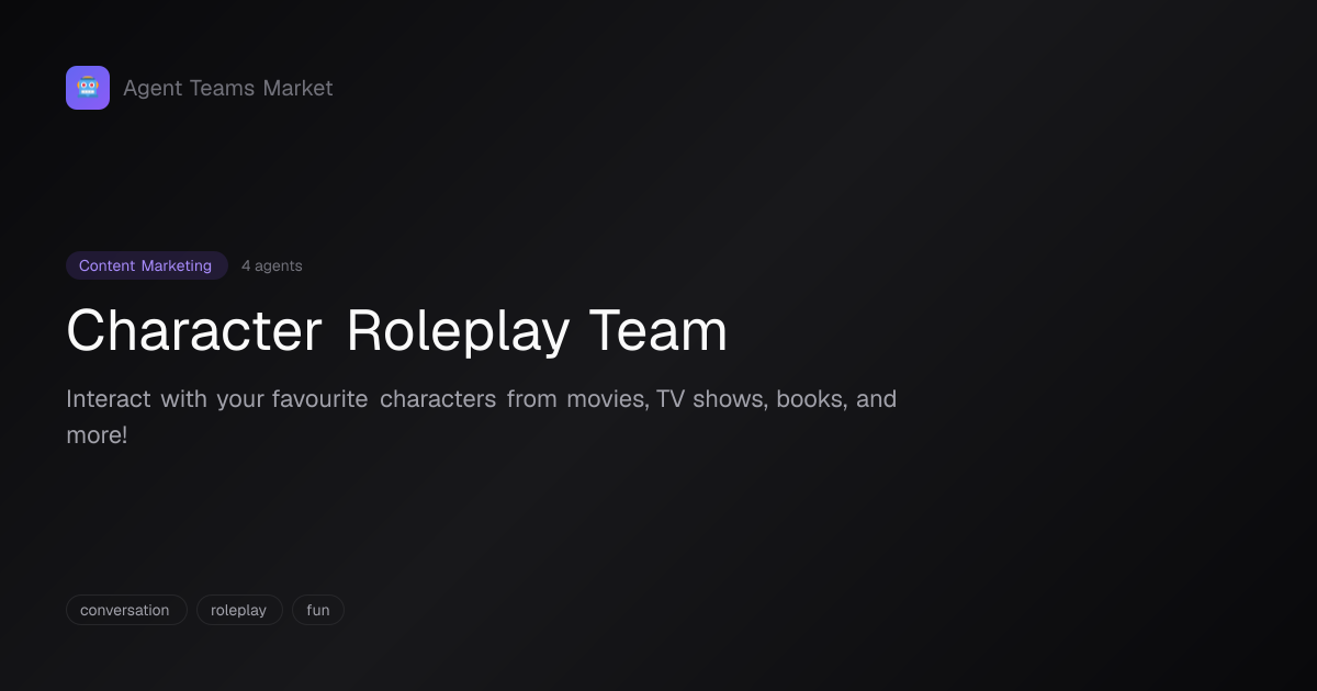 Character Roleplay Team | Agent Teams Market