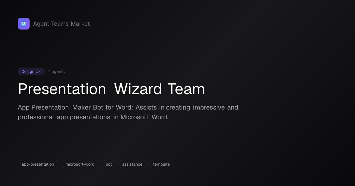 Presentation Wizard Team | Agent Teams Market